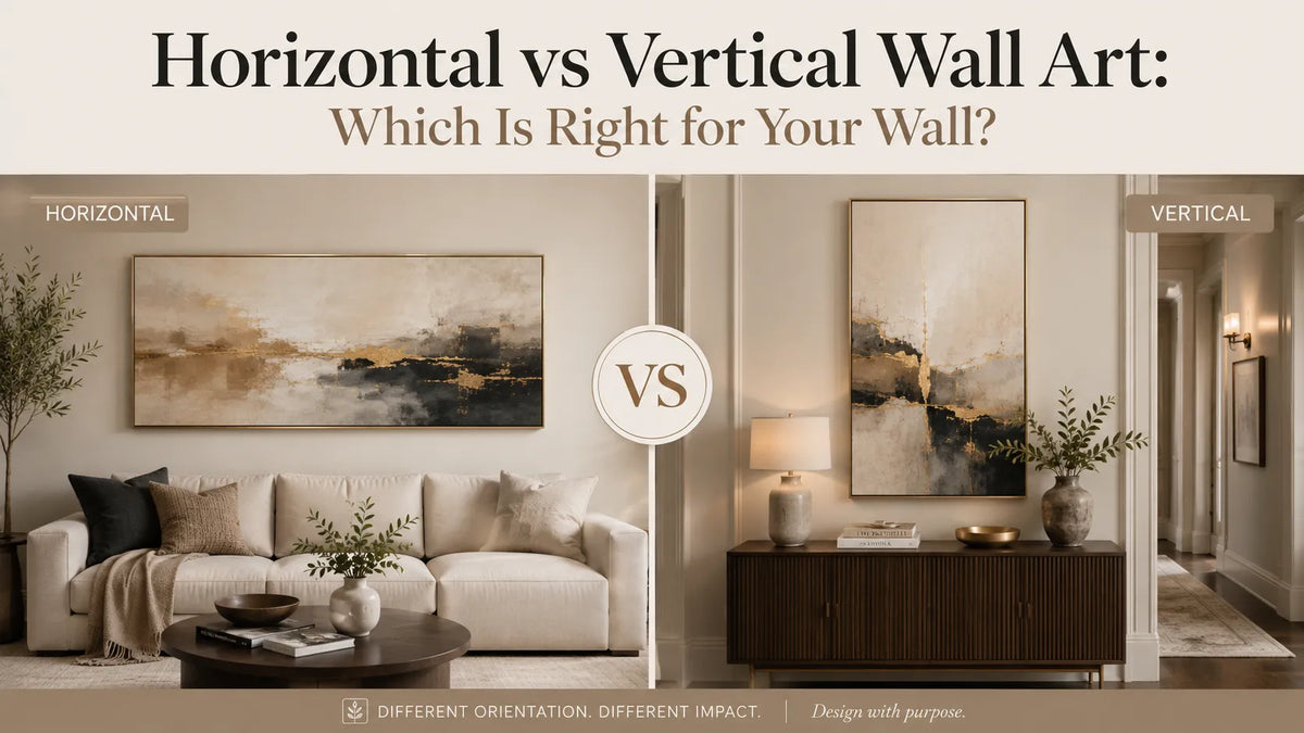 Horizontal vs Vertical Wall Art: Which Is Right for Your Wall?